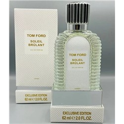 Tom Ford Solril Brulant (Унисекс) 62ml Cуперстойкие