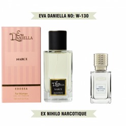 Eva Daniella № W-130 - Ex Nihilo Fleur Narcotique (для женщин) 100 мл