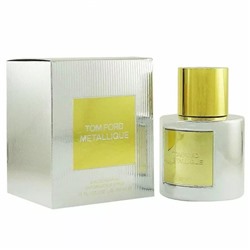 Tom Ford Metallique, edp., 50 ml