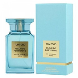 Tom Ford Fleur de Portofino EDP (унисекс) 100ml (EURO)