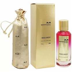 Mancera Roses Greedy, edp., 60 ml