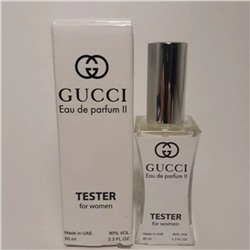 Gucci Eau de Parfum II (для женщин) Тестер мини 60ml (K)