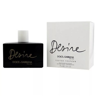 Dolce & Gabbana The One Desire (для женщин) EDP 75 мл Тестер