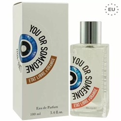 Евро Etat Libre D'orange You Or Someone Like You, edp., 100 ml