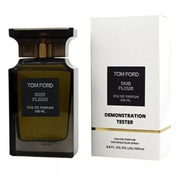 Tom Ford Oud Fleur (унисекс) EDP 100 мл Тестер